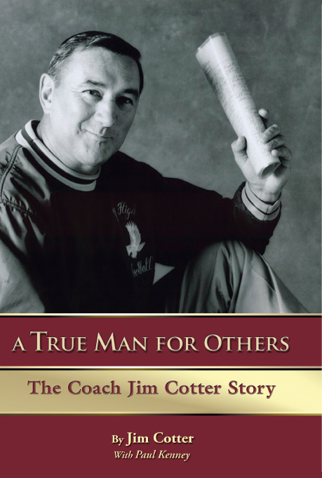 A Tue Man for Others: The Coach Jim Cotter Story
